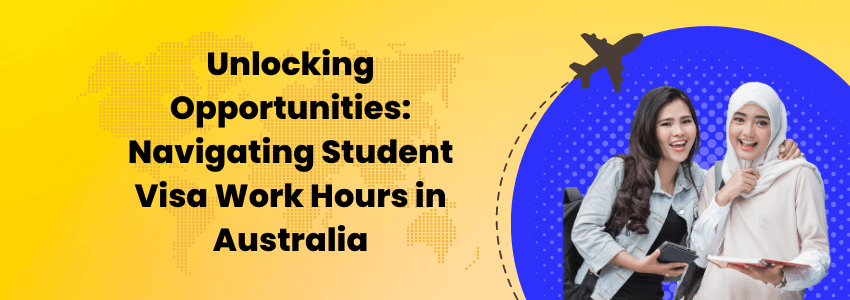 Student Visa working hours
